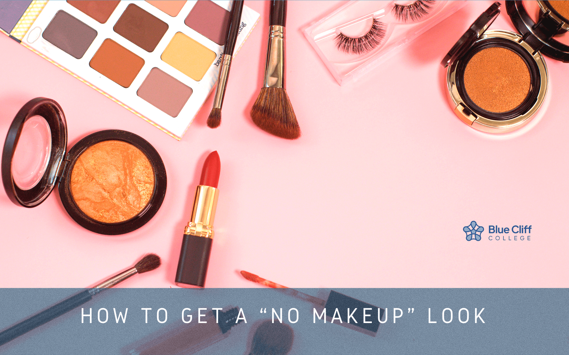 Read more about the article How to Get a “No Makeup” Look
