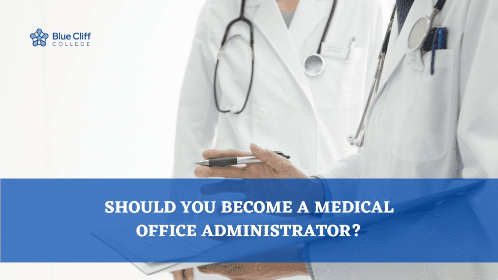 shoule-you-become-medical-office-administrator