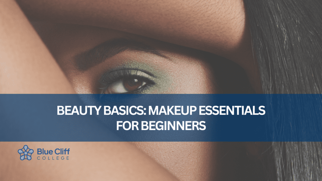 Beauty Basics Makeup Essentials for Beginners
