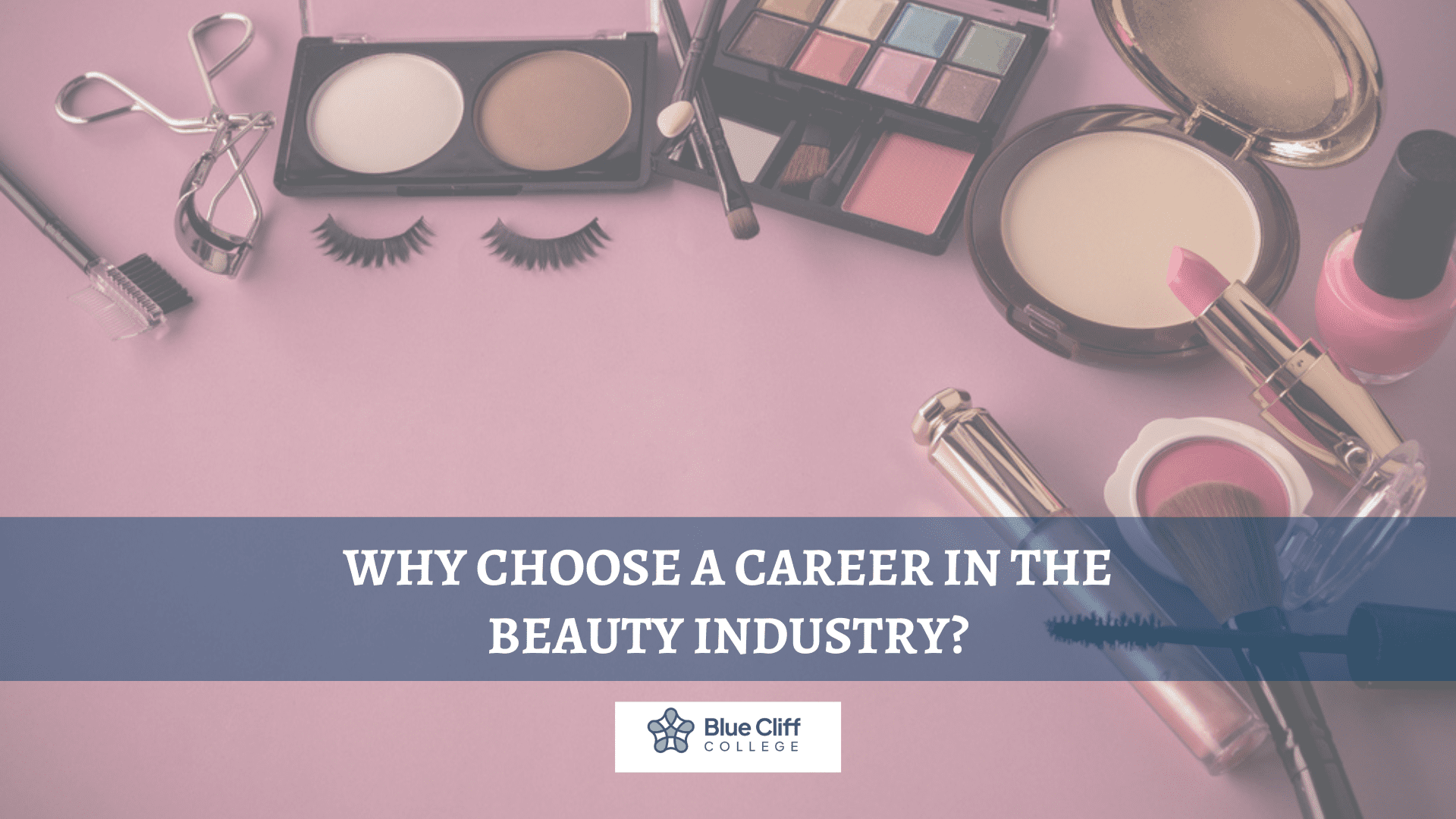 Read more about the article Why Choose a Career in the Beauty Industry?