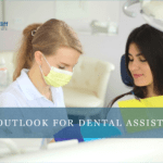 Job Outlook for Dental Assistants: Why it’s Time to Make a Career Switch