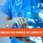 How Technology Has Changed the Career of Nursing